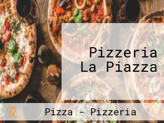 Pizzeria La Piazza