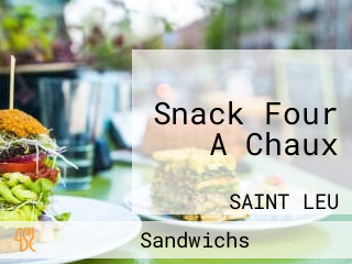 Snack Four A Chaux