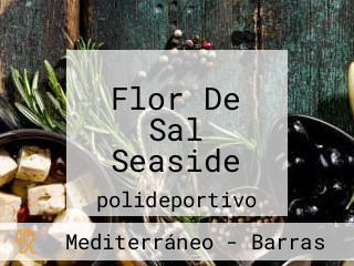 Flor De Sal Seaside