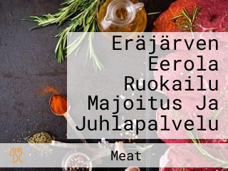 Eräjärven Eerola Ruokailu Majoitus Ja Juhlapalvelu