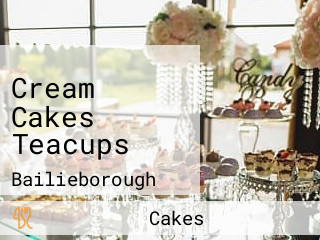 Cream Cakes Teacups