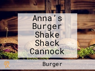 Anna’s Burger Shake Shack Cannock