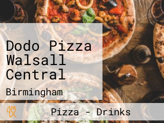 Dodo Pizza Walsall Central