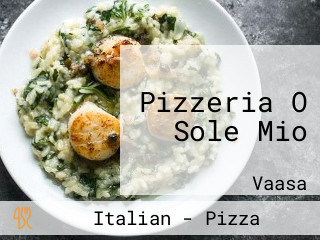 Pizzeria O Sole Mio