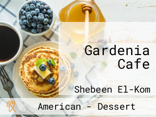 Gardenia Cafe