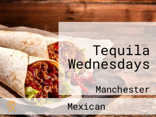 Tequila Wednesdays