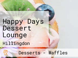 Happy Days Dessert Lounge