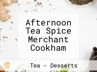 Afternoon Tea Spice Merchant Cookham