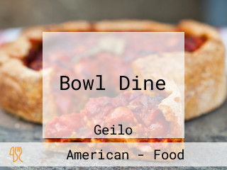 Bowl Dine