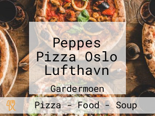 Peppes Pizza Oslo Lufthavn