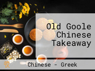 Old Goole Chinese Takeaway