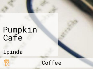 Pumpkin Cafe