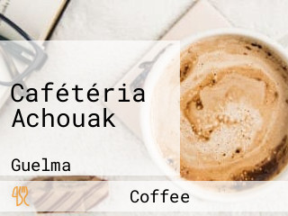 Cafétéria Achouak