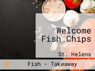 Welcome Fish Chips