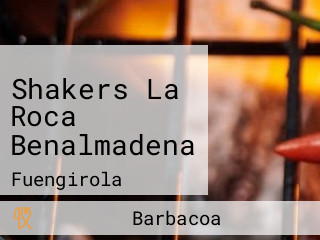 Shakers La Roca Benalmadena