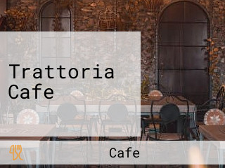 Trattoria Cafe