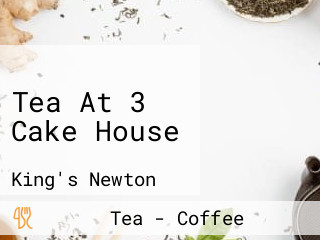 Tea At 3 Cake House