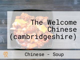 The Welcome Chinese (cambridgeshire)