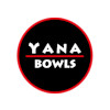 Yana Bowls